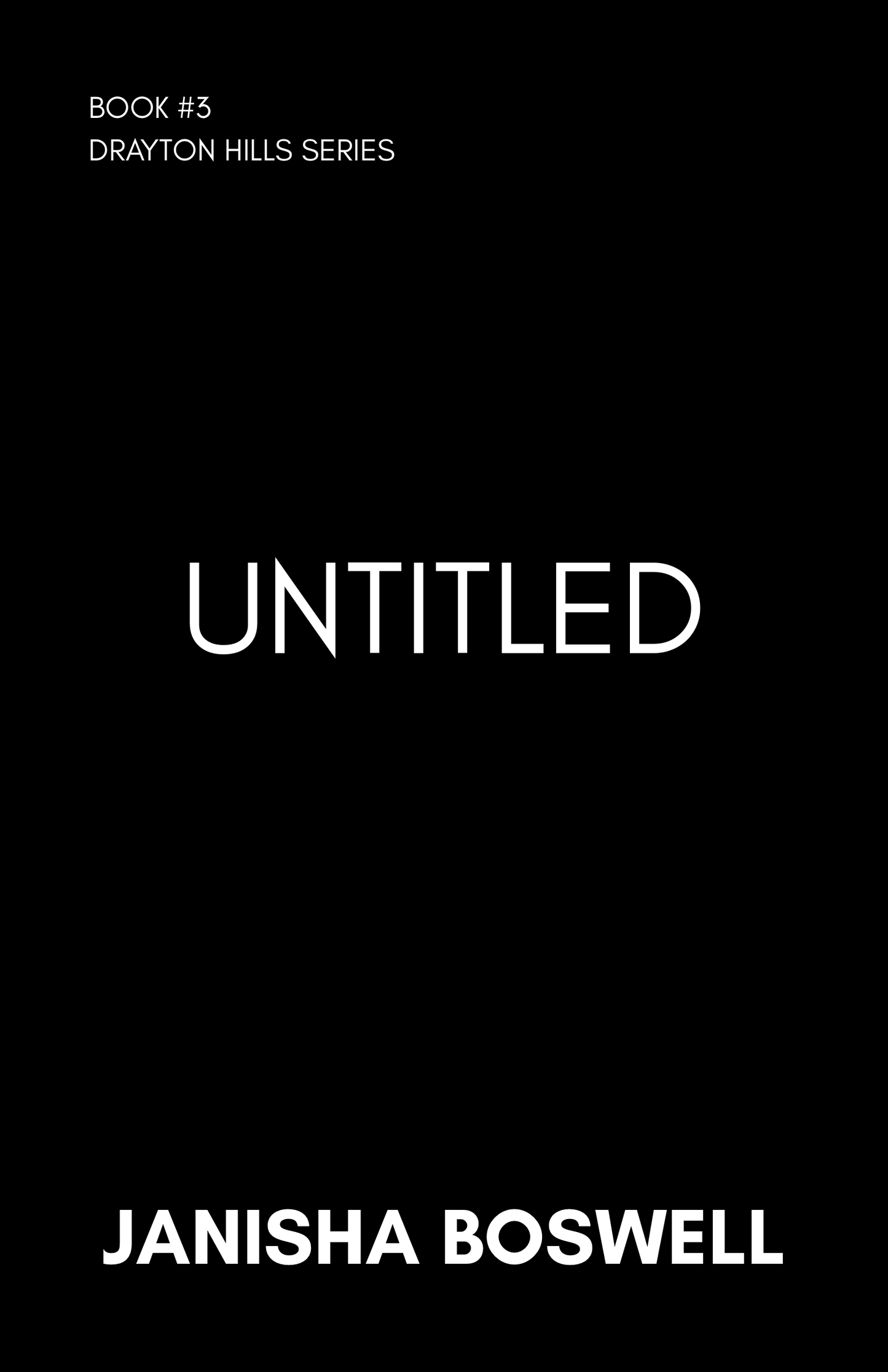 UNTITLED BOOK #3 [PREORDER] (DRAYTON HILLS SERIES)
