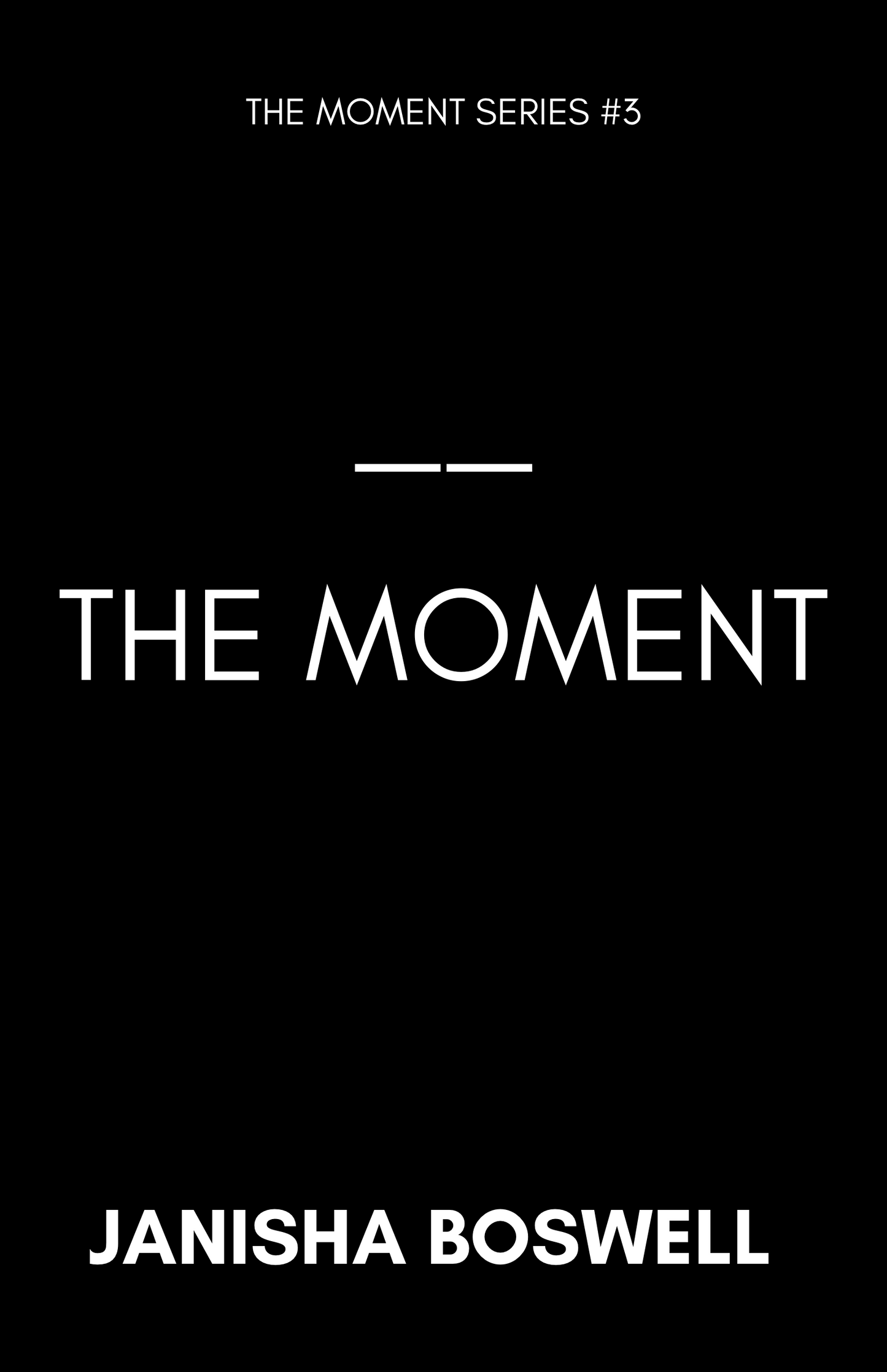 * The Moment [PREORDER]